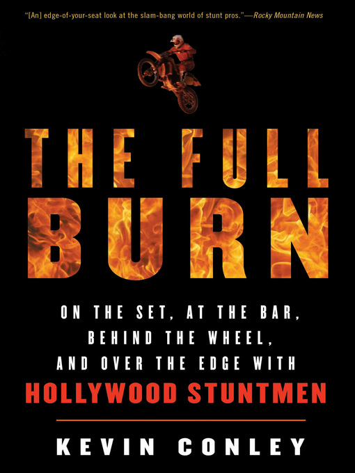 Title details for The Full Burn by Kevin Conley - Available